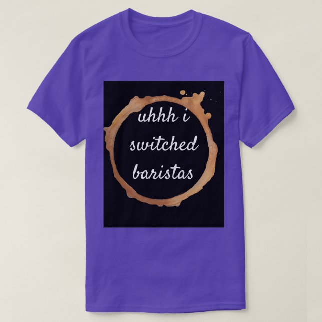 Uhh i bytt baristas 17 t shirt (Design framsida)