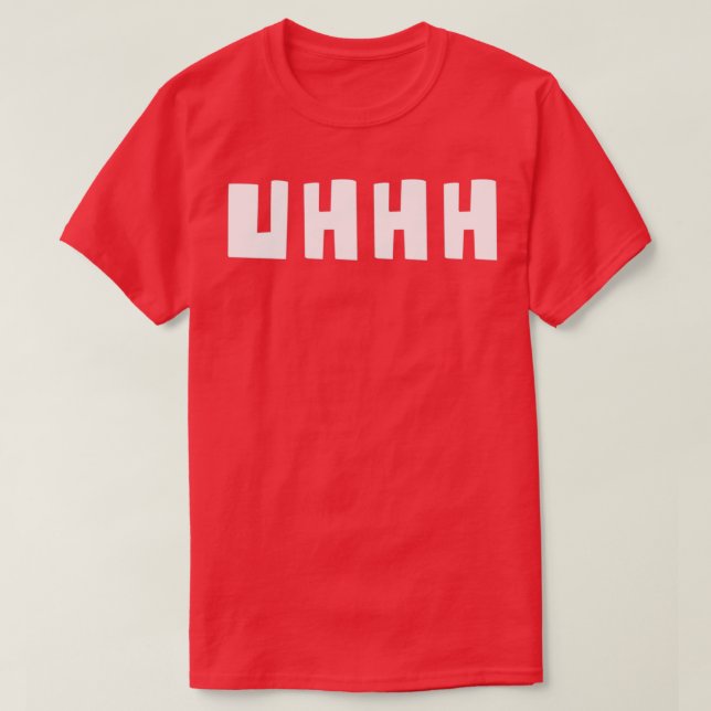 Uhh uhh t uhh sweat t shirt (Design framsida)