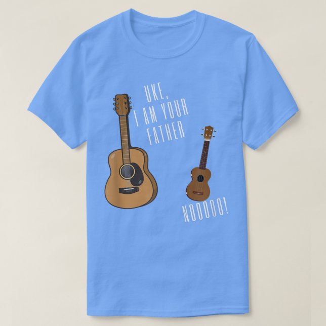 Uke I är din faderFunny Ukulele Guitar 2978 T Shirt (Design framsida)