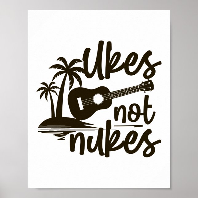 Ukes Not Nukes Ukulele Player Hawaiian Musician Poster (Framsidan)
