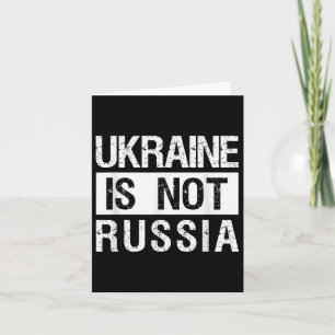 Ukraina är inte Ryssland - stödja Ukraina och stop Kort