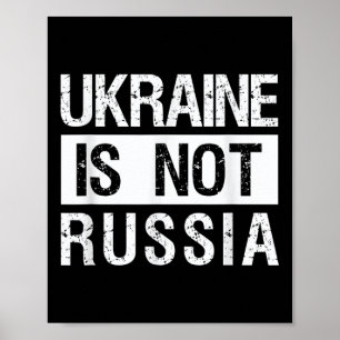Ukraina är inte Ryssland - stödja Ukraina och stop Poster