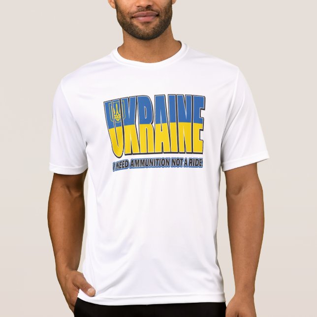 Ukraina Flagga - jag behöver ammunition, inte skju T Shirt (Framsida)