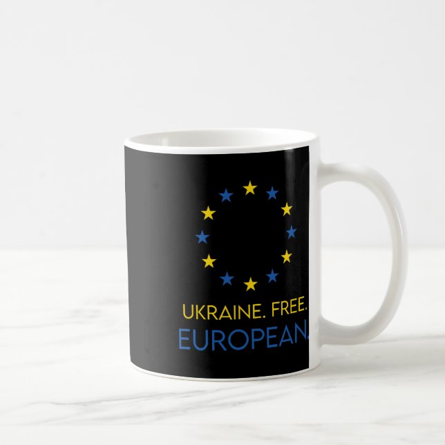 Ukraina. Fritt. Europeiskt. - Stöd framtiden i Eur Kaffemugg (Höger)