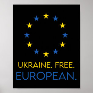 Ukraina. Fritt. Europeiskt. - Stöd framtiden i Eur Poster