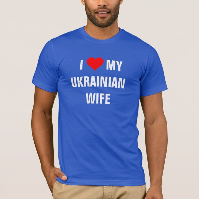 Ukraina: "I Kärlek min ukrainska fru" t-shirt (Framsida)