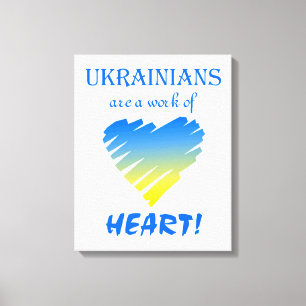 Ukrainarna är ett hjärtligt arbete canvastryck