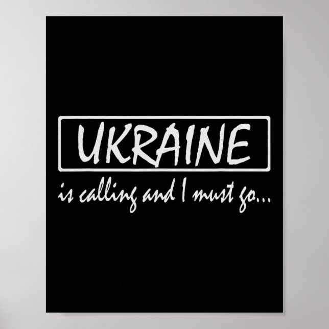 Ukraine Is Calling And I Must Go Funny Ukrainian  Poster (Framsidan)