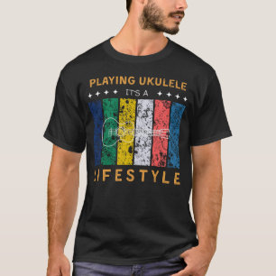 Ukulele är en livsstilstilstilstilstilstilstilstil t shirt