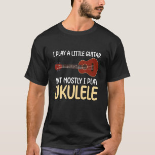 Ukulele Cont Electric Ukulele Pun Little Guita T Shirt