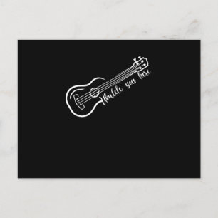 Ukulele Goes here Music Instrument Guitar Gift Vykort