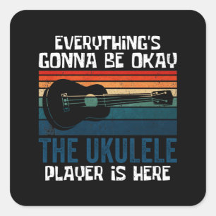 Ukulele Player är här Fyrkantigt Klistermärke