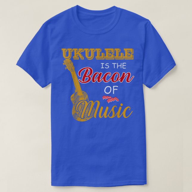 Ukulele Player Tee Ukulele is The Bacon Of Music  (Design framsida)
