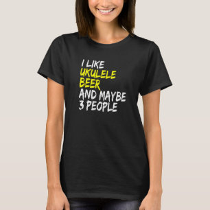 Ukulele säger gitarrmusik Jag gillar öl & ukulele T Shirt