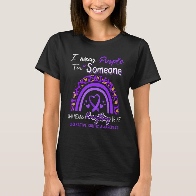 Ulcerative Colitis Awareness I Wear Purple For Som T Shirt (Framsida)