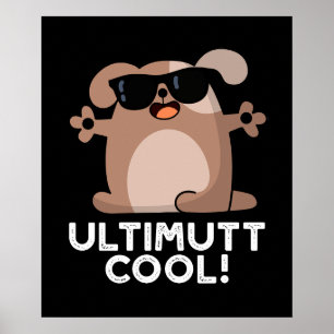 Ulti-mutt Coola Rolig hund Pun-Mörk BG Poster