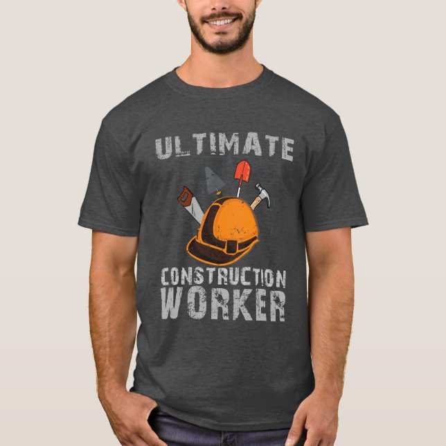 Ultimate Construction Worker T Shirt (Framsida)