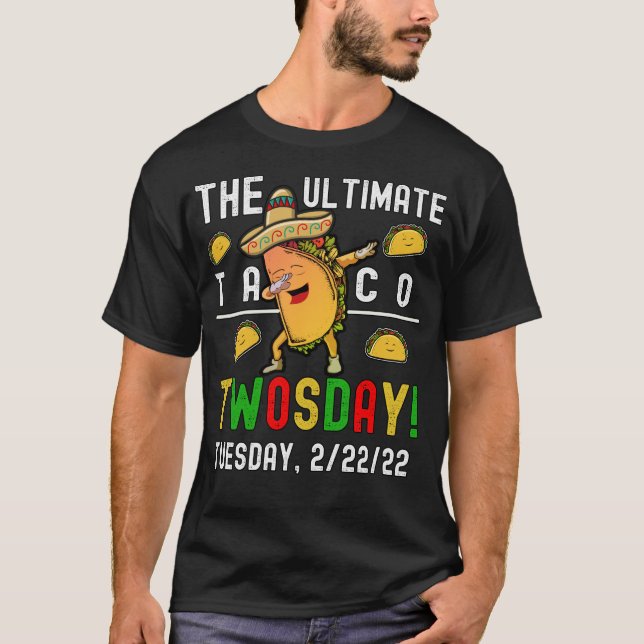 Ultimate Taco Twosday  T Shirt (Framsida)