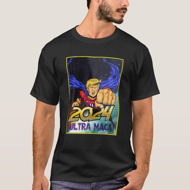 Ultra MAGA 2024 Funny Pro Trump Maga Toppen Ultra  T Shirt (Framsida)