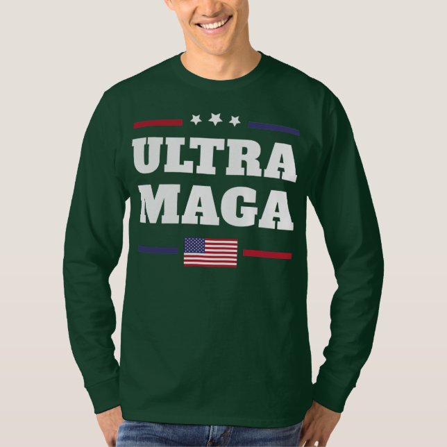 Ultra Maga Funny Republican Quotes  T Shirt (Framsida)