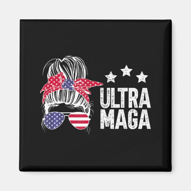 Ultra Maga Messy Bun 5 Magnet (Framsidan)
