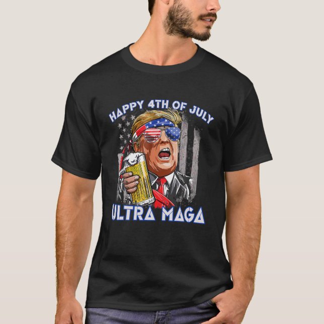 Ultra Maga Proud Pro Trump Happy 4Th Of July Ameri T Shirt (Framsida)