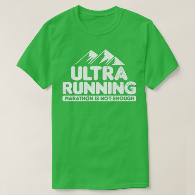 Ultra Marathon - inte tillräckligt med ultraljudsg T Shirt (Design framsida)