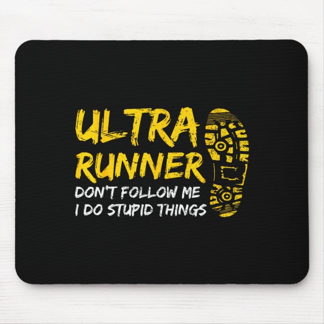 Ultra Runner Dont Follow Me I Do Stud Things Runni Musmatta (Framsidan)