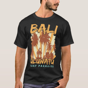 Uluwatu-Bali-surfa-paradise-Tee T Shirt