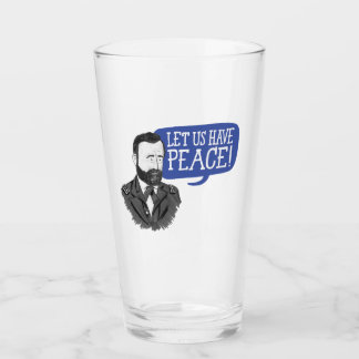 Ulysses S. Grant "Låt oss ha fred!" glas