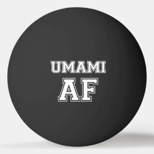 UMAMI AF PING PONG BOLL