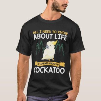 Umbrella Cockatoo Bird Parrot Squawking Cockatiels T Shirt