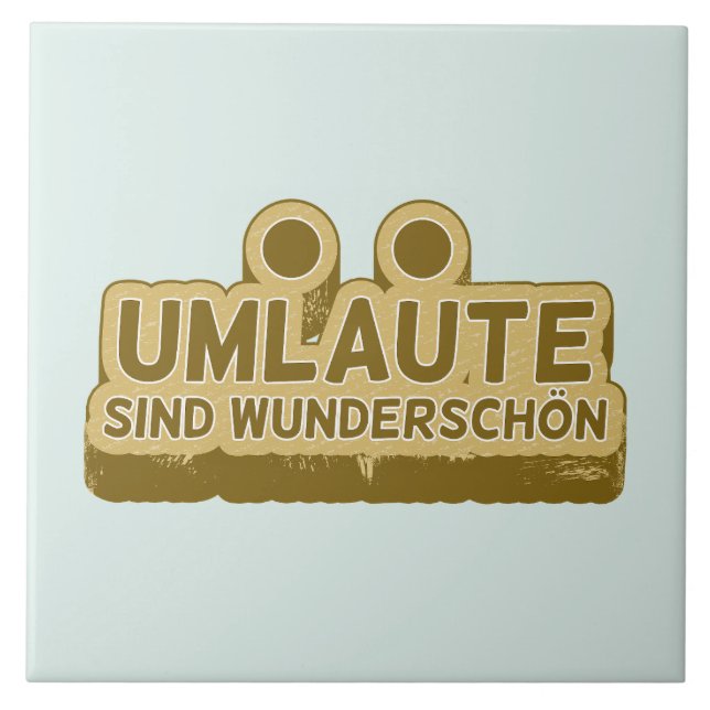 Umlaute sind wunderschön Geman Language UMLAUT Kakelplatta (Framsidan)