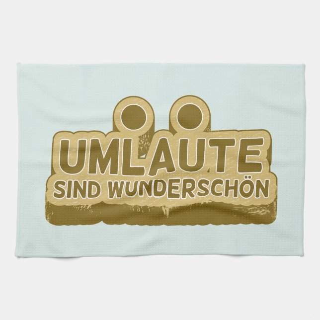 Umlaute sind wunderschön Geman Language UMLAUT Kökshandduk (Horisontell)