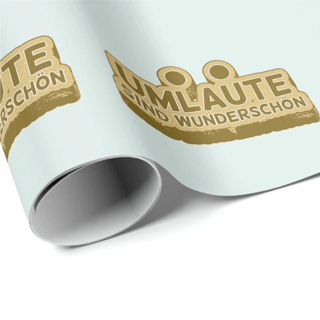 Umlaute sind wunderschön Geman Language UMLAUT Presentpapper (Rullad Hörn)