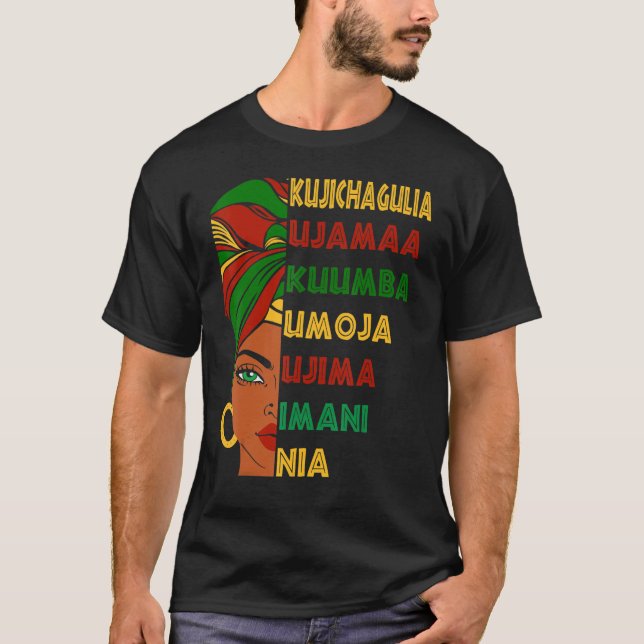 Umoja Kujichagulia Ujima Ujamaa Nia Kuumba Imani 1 T Shirt (Framsida)