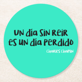 Un día sin reir es un día perdido underlägg papper rund