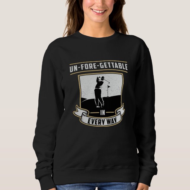 Un-Fore-Gettable Varje maj Golf Golfer Funny Gift T Shirt (Framsida)