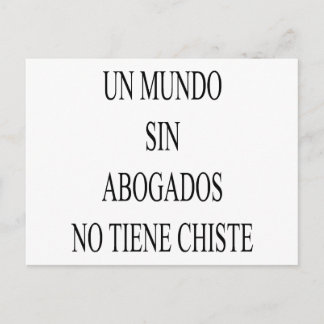 Un Mundo Sin Abogados No Tiene Chiste Vykort