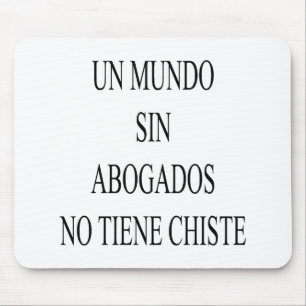 Un Mundo syndar Abogados ingen Tiene Chiste Musmatta