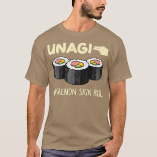 Unagi Mindfulness Total Awareness Funny Ah Skin T Shirt