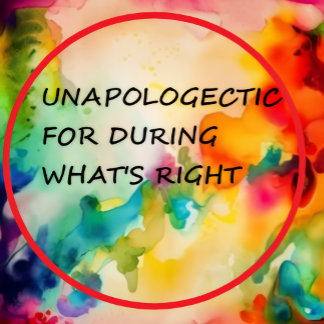 Unapologetic For Doing What's Right Kaffemugg