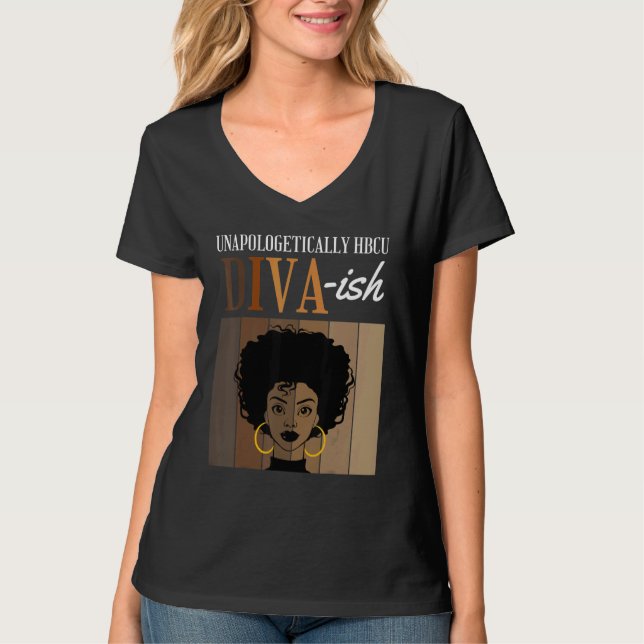 Unapologetically HBCU Diva ish Historical Black Co T Shirt (Framsida)