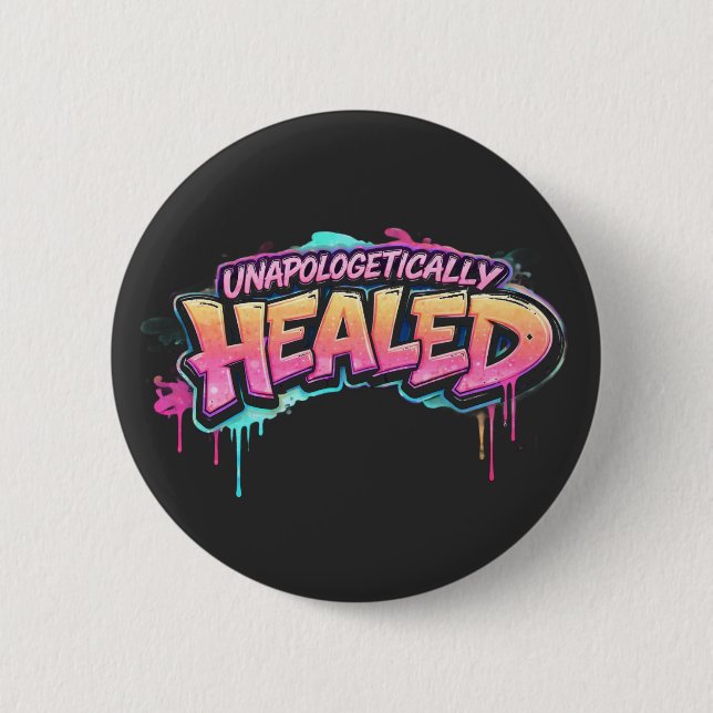 Unapologetically Healed Button Knapp (Framsida)
