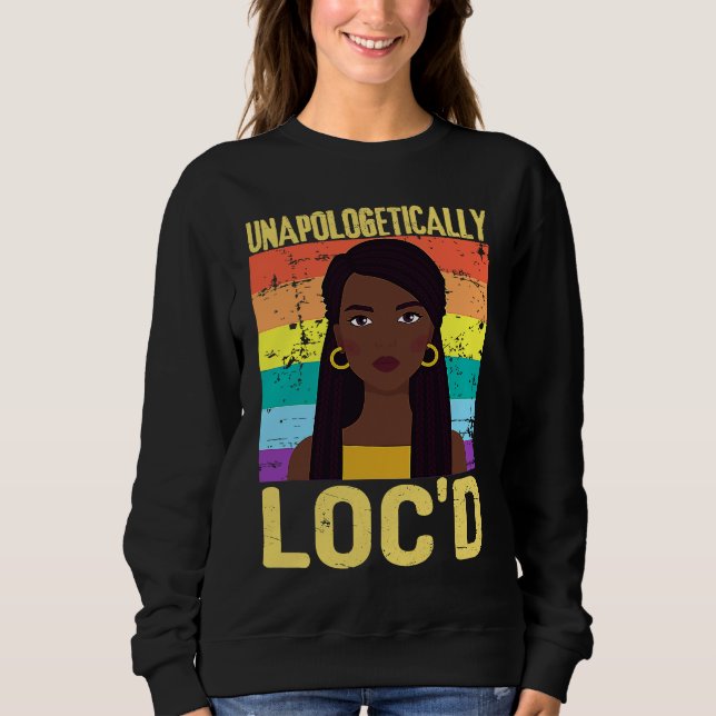 Unapologetically LOC'D Black History Month Melanin T Shirt (Framsida)