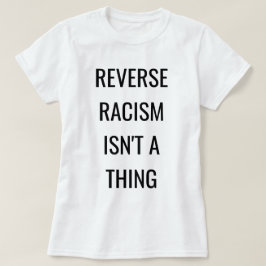 Unapologetically svart: Omvänd rasism T-shirt
