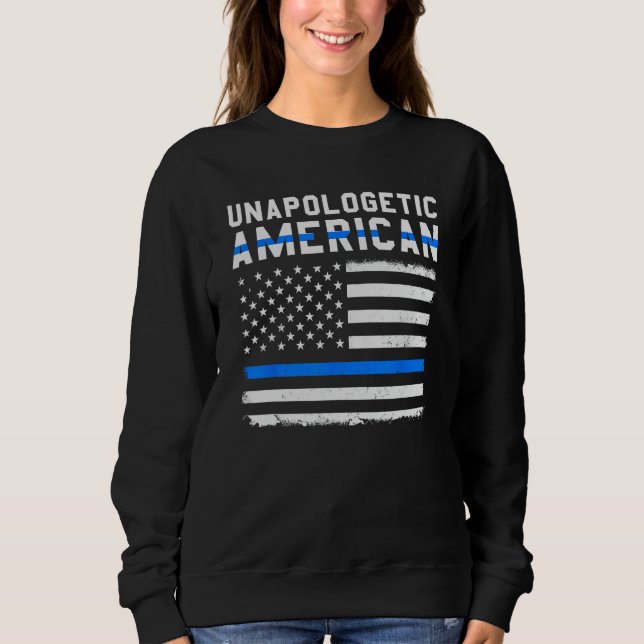 Unapologetisk amerikansk Flagga Thin Blue Line Pat T Shirt (Framsida)