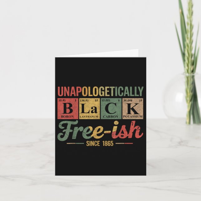 Unapologetiskt svart, fri Ish 1865 African Ameri Kort (Framsida)
