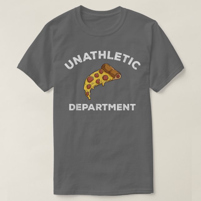 Unathletic Department Funny Sarcastic Sports, Pizz T Shirt (Design framsida)