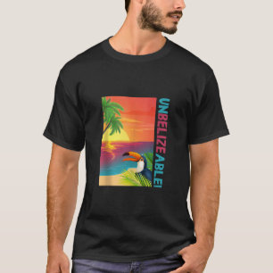 UnBELIZEable Funny Belize Vacation Souvenir Sunset T Shirt